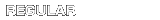 REGULAR